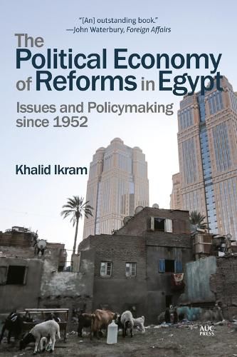 Cover image for The Political Economy of Reforms in Egypt: Issues and Policymaking since 1952