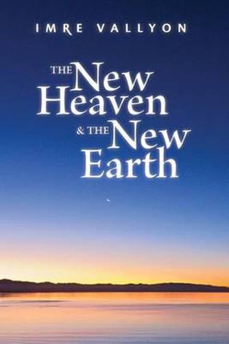 Cover image for The New Heaven & the New Earth