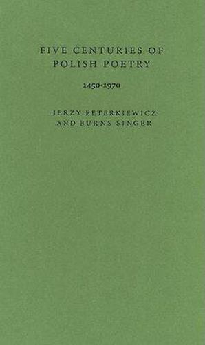 Cover image for Five Centuries of Polish Poetry, 1450-1970