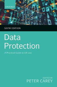 Cover image for Data Protection: A Practical Guide to UK Law
