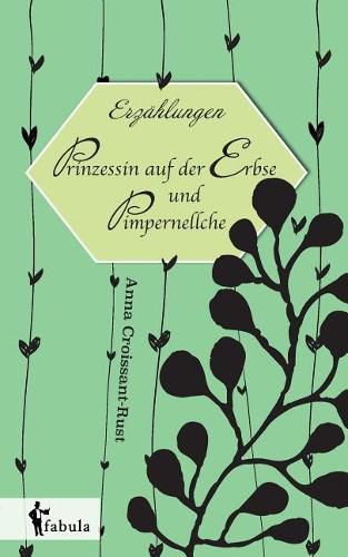 Cover image for Erzahlungen: Prinzessin auf der Erbse und Pimpernellche