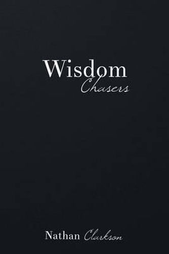 Cover image for Wisdom Chasers: Catching Glimpses of the Divine in the Pursuit of Truth