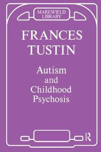 Cover image for Autism and Childhood Psychosis