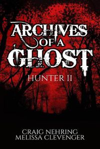 Cover image for Archives of A Ghost Hunter II