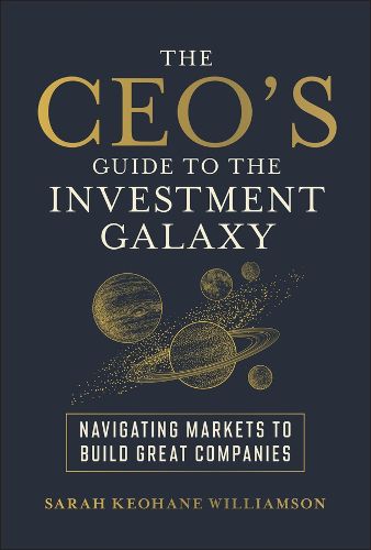 Cover image for The CEO's Guide to the Investment Galaxy