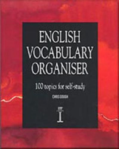 Cover image for English Vocabulary Organiser: 100 Topics for Self Study