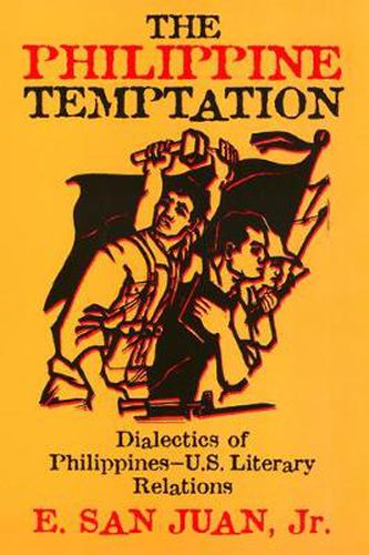 The Philippine Temptation: Dialectics of Philippines-U.S. Literary Relations