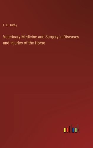 Cover image for Veterinary Medicine and Surgery in Diseases and Injuries of the Horse