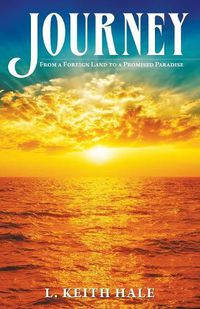 Cover image for Journey: From a Foreign Land to a Promised Paradise