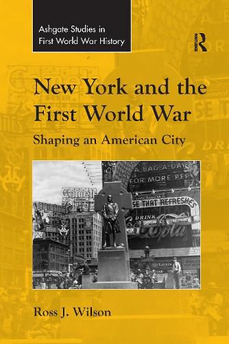 New York and the First World War: Shaping an American City