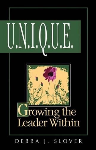 Cover image for U.N.I.Q.U.E.: Growing the Leader Within