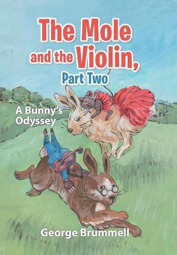 Cover image for The Mole and the Violin, Part Two: A Bunny's Odyssey