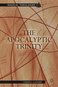 Cover image for The Apocalyptic Trinity