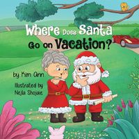 Cover image for Where Does Santa Go on Vacation?