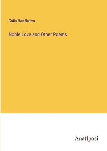 Cover image for Noble Love and Other Poems