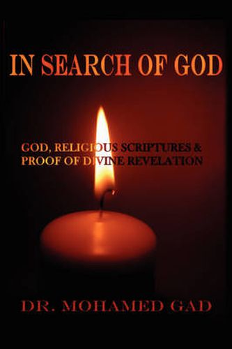 Cover image for In Search of God: God and Religious Scriptures: Seeking Proof of Divine Revelation