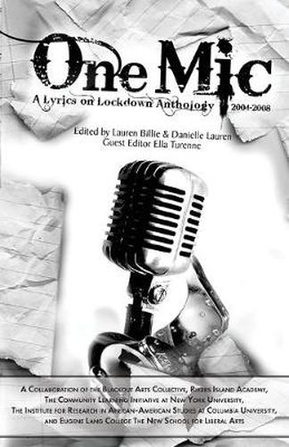 Cover image for One Mic: A Lyrics on Lockdown Anthology 2004 - 2008