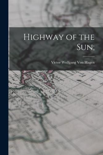 Cover image for Highway of the Sun;