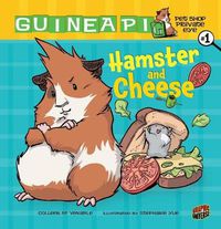 Cover image for Guinea PIG, Pet Shop Private Eye Book 1: Hamster and Cheese