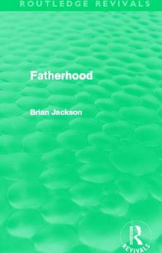 Cover image for Fatherhood (Routledge Revivals)