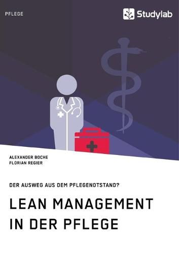 Cover image for Lean Management in der Pflege. Der Ausweg aus dem Pflegenotstand?
