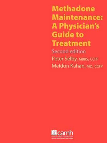 Cover image for Methadone Maintenance: A Physician's Guide to Treatment, Second Edition