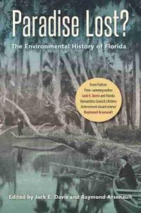 Cover image for Paradise Lost?: The Environmental History of Florida