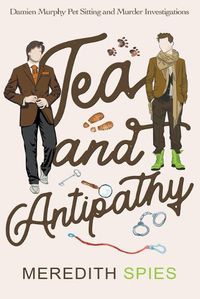 Cover image for Tea and Antipathy