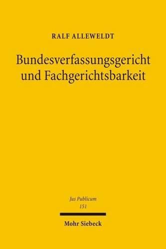 Cover image for Bundesverfassungsgericht und Fachgerichtsbarkeit