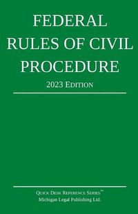 Cover image for Federal Rules of Civil Procedure; 2023 Edition