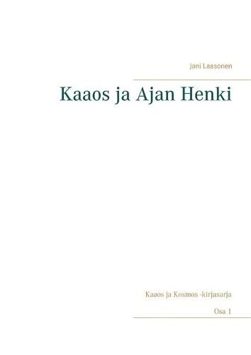 Cover image for Kaaos ja Ajan Henki