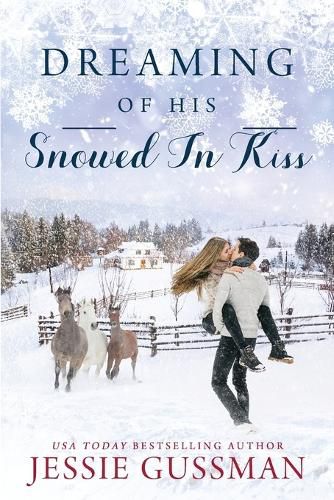 Cover image for Dreaming of His Snowed In Kiss