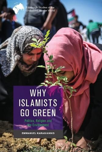 Why Islamists Go Green