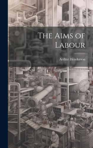 Cover image for The Aims of Labour