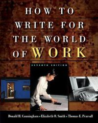 Cover image for Cengage Advantage Books: How to Write for the World of Work