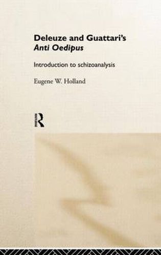 Cover image for Deleuze and Guattari's Anti-Oedipus: Introduction to Schizoanalysis