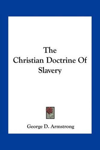 Cover image for The Christian Doctrine of Slavery