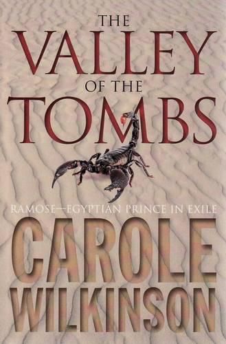 Cover image for The Valley of the Tombs: Ramrose - Egyptian Prince in Exile