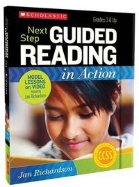 Cover image for Next Step Guided Reading in Action, Grades 3 & Up: Model Lessons on Video