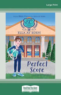 Cover image for Perfect Score (Ella at Eden #9)