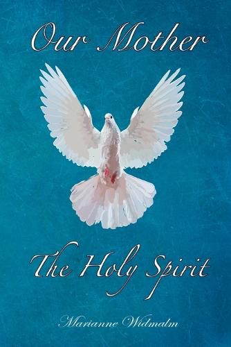 Cover image for Our Mother: The Holy Spirit