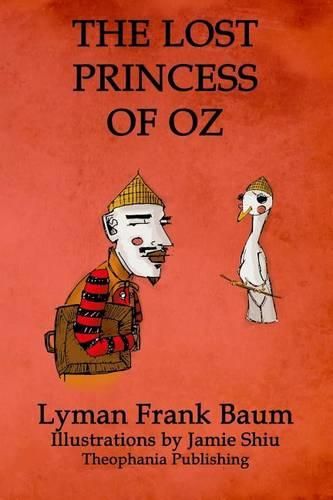 Cover image for The Lost Princess of Oz: Volume 11 of L.F.Baum's Original Oz Series