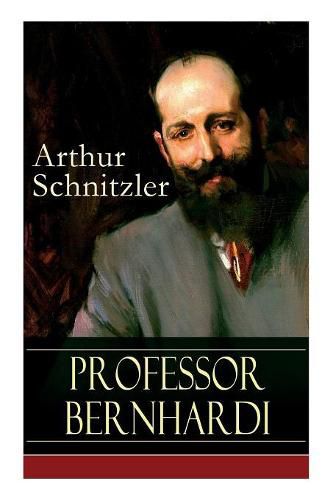 Cover image for Professor Bernhardi: Ein prophetisches Drama  ber Antisemitismus