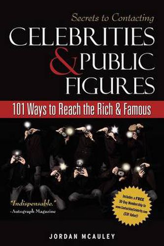 Cover image for Secrets to Contacting Celebrities: 101 Ways to Reach the Rich and Famous