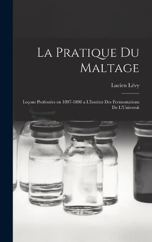 La Pratique du Maltage