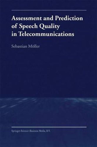 Cover image for Assessment and Prediction of Speech Quality in Telecommunications