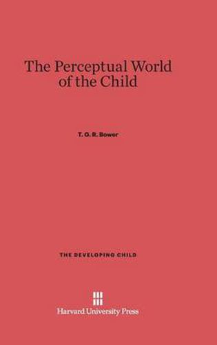 The Perceptual World of the Child