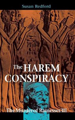 Cover image for The Harem Conspiracy: The Murder of Ramesses III