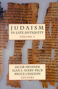 Cover image for Judaism in Late Antiquity, I, II, III (3 vols)