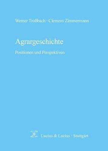 Cover image for Agrargeschichte: Positionen Und Perspektiven